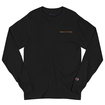 Material Friends. Who? When? Embroidery Champion Long Sleeve T-Shirt -Perks*