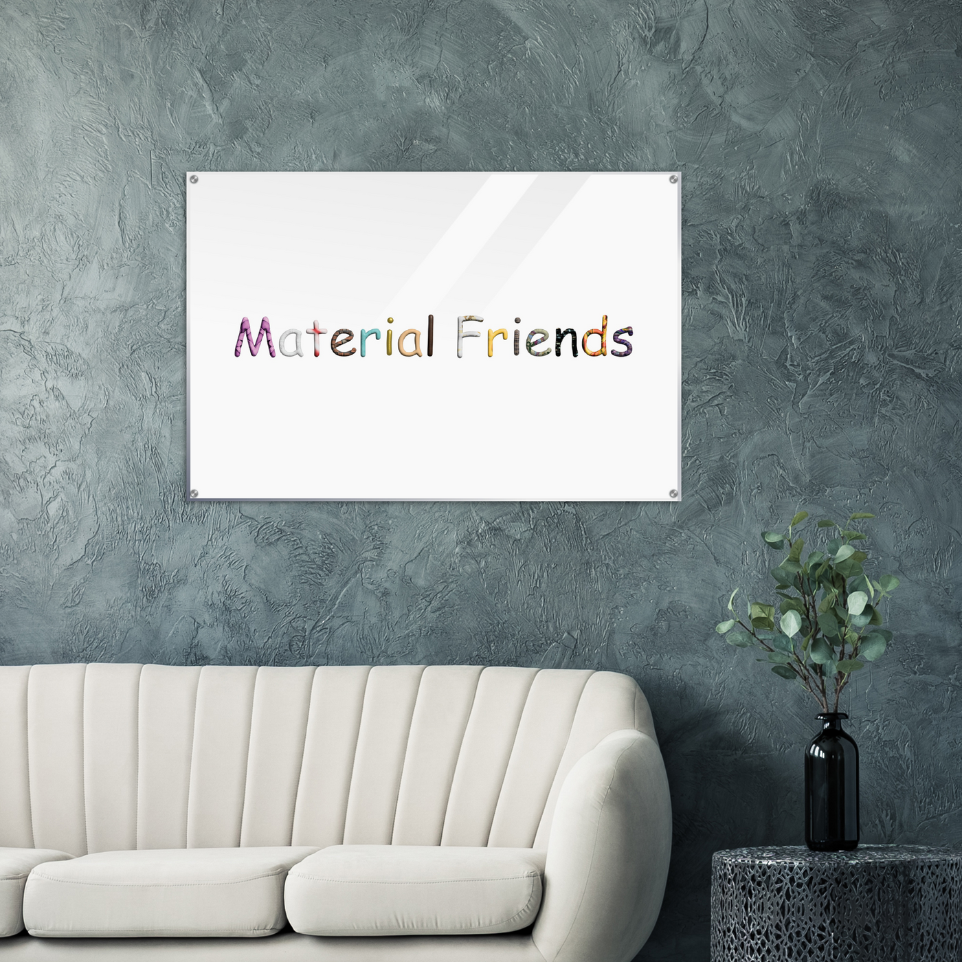Material Friends Acrylic Print #2